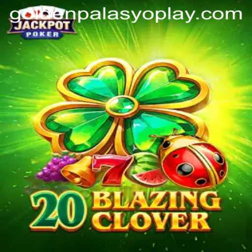 Unveiling the Thrilling World of 20BlazingClover: A Casino Game Revolution